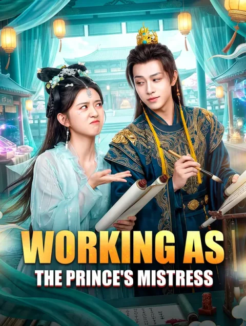 Working as the Prince’s Mistress