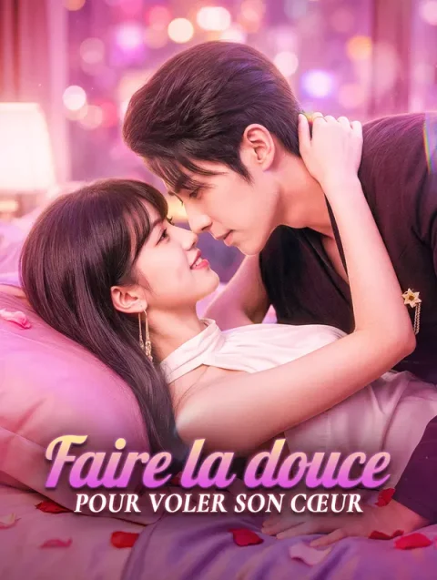 Faire la douce pour voler son cœur