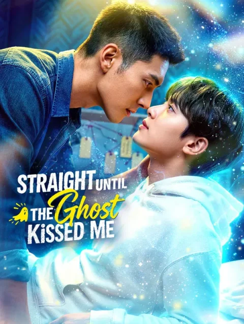 Straight Until the Ghost Kissed Me