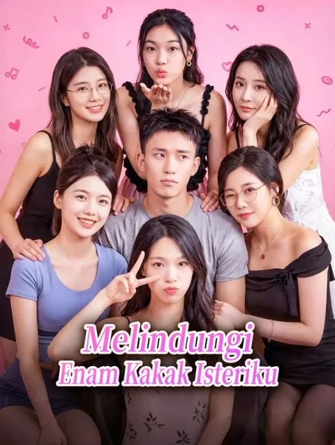 Melindungi Enam Kakak Isteriku