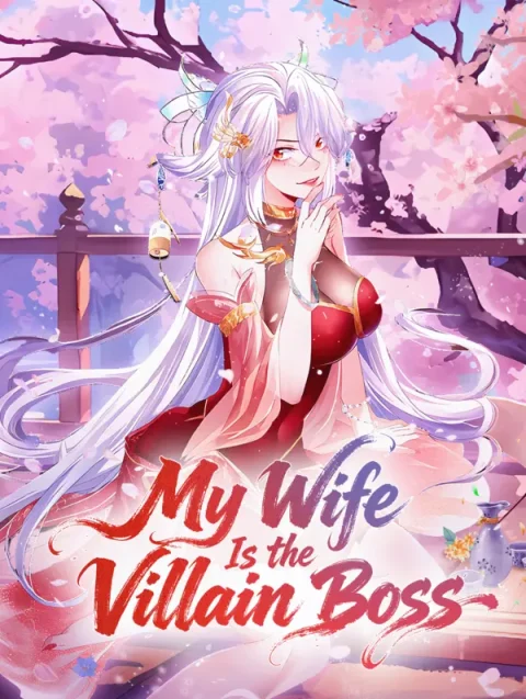 My Wife Is the Villain Boss