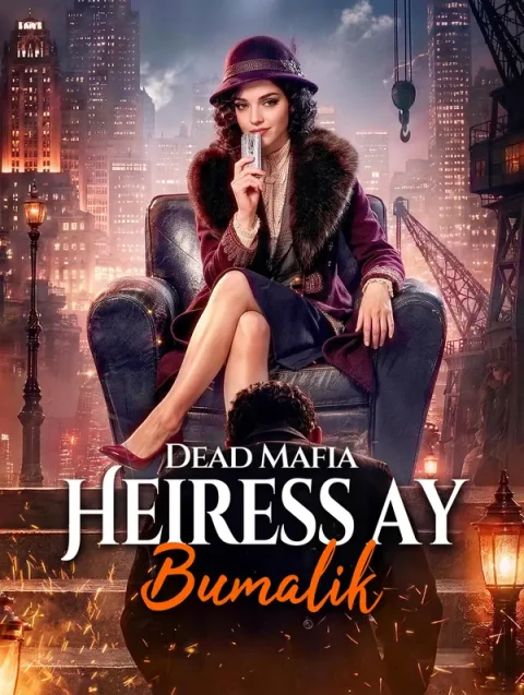 Dead Mafia Heiress ay Bumalik