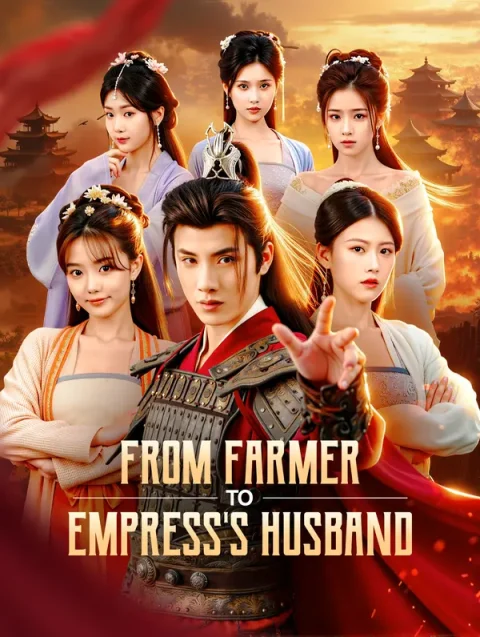 From Farmer to Empress’s Husband
