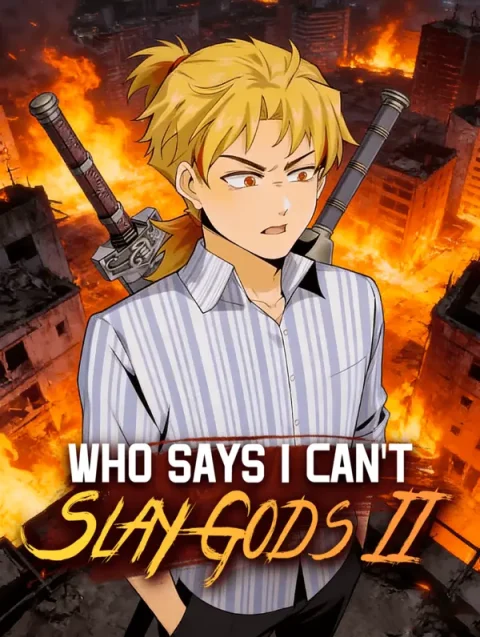 Who Says I Can’t Slay Gods II