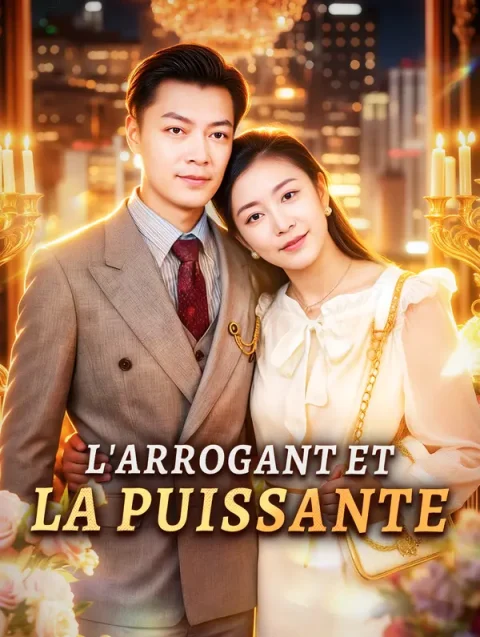 L’Arrogantet la puissante