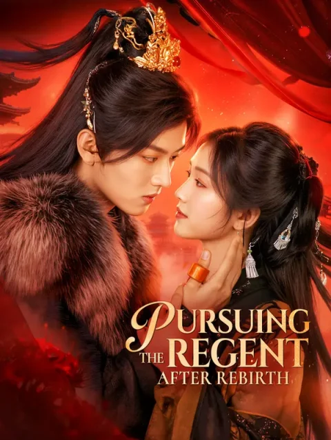 Pursuing the Regent After Rebirth