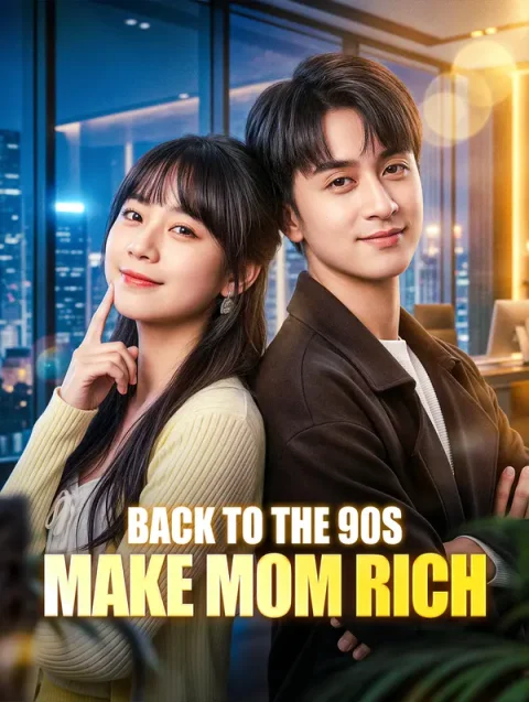 Back to the 90s, Make Mom Rich