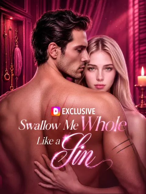 Swallow Me Whole Like a Sin