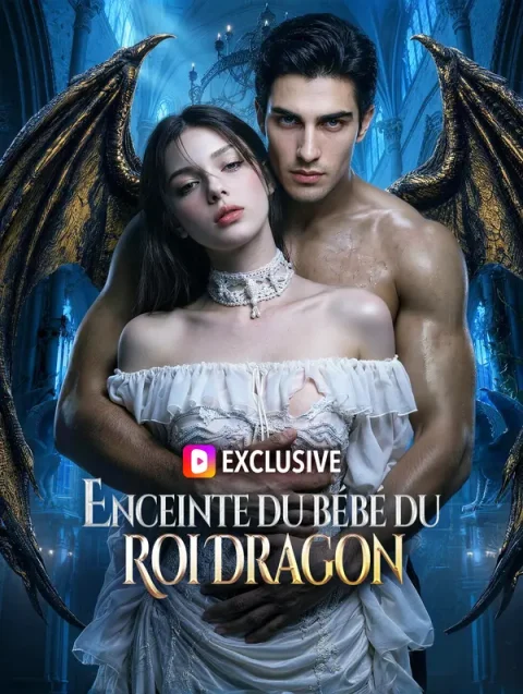 Enceinte du bébé du roi dragon(Doublé)