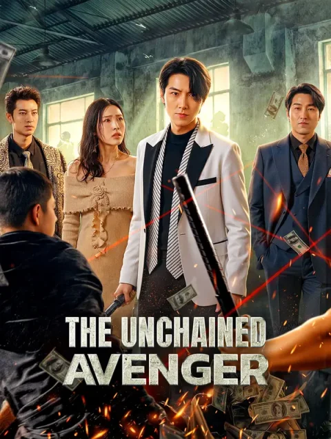 The Unchained Avenger