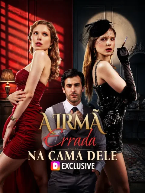 A Irmã Errada na Cama Dele(Dublado)
