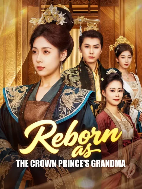 Reborn as the Crown Prince’s Grandma