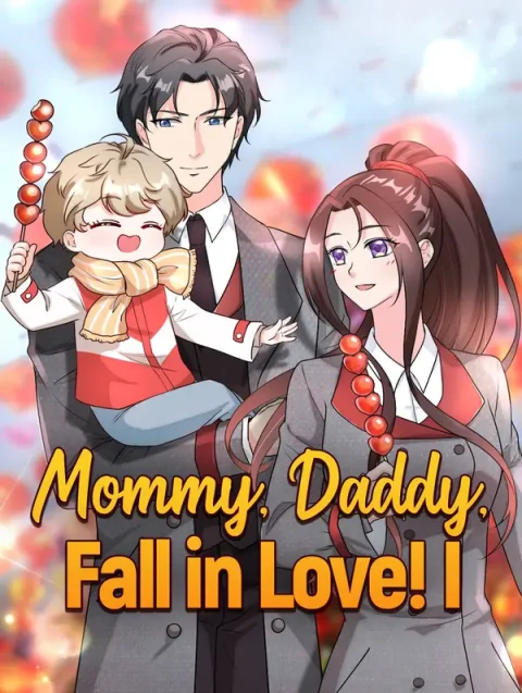 Mommy, Daddy, Fall in Love! I