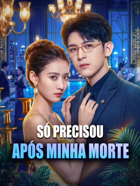 Só Precisou Após Minha Morte