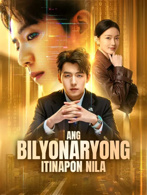 Ang Bilyonaryong Itinapon Nila