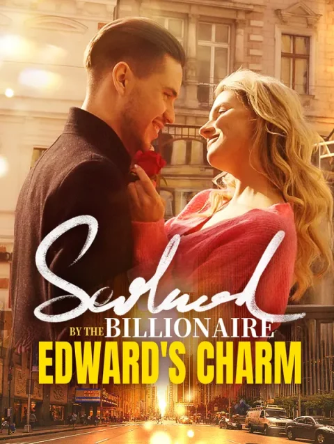 Seduced by the Billionaire Edward’s Charm