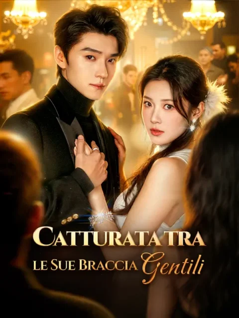 Catturata tra le Sue Braccia Gentili
