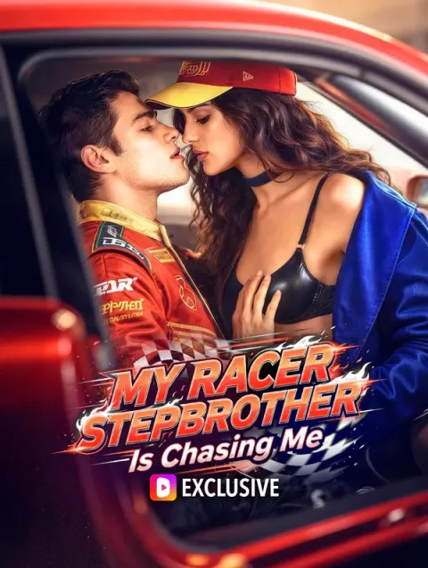 My Racer Stepbrother Is Chasing Me