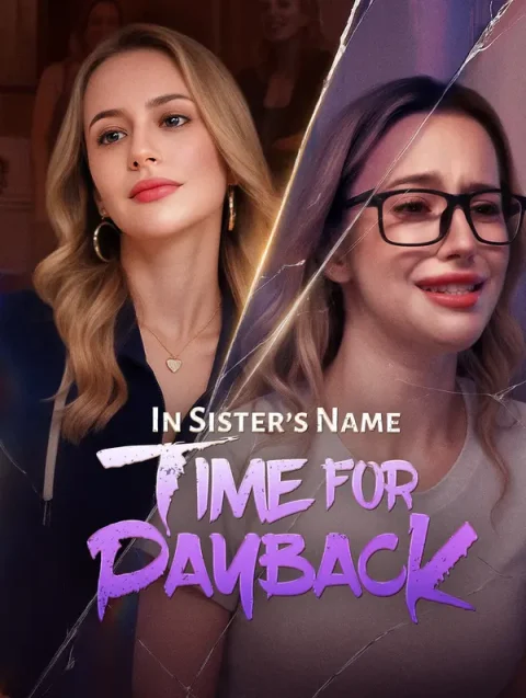 In Sister’s Name: Time for Payback