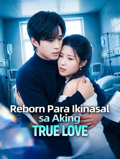 Reborn Para Ikinasal sa Aking True Love