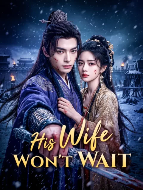 His Wife Won’t Wait