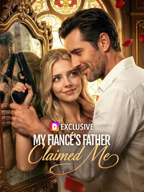 My Fiancé’s Father Claimed Me