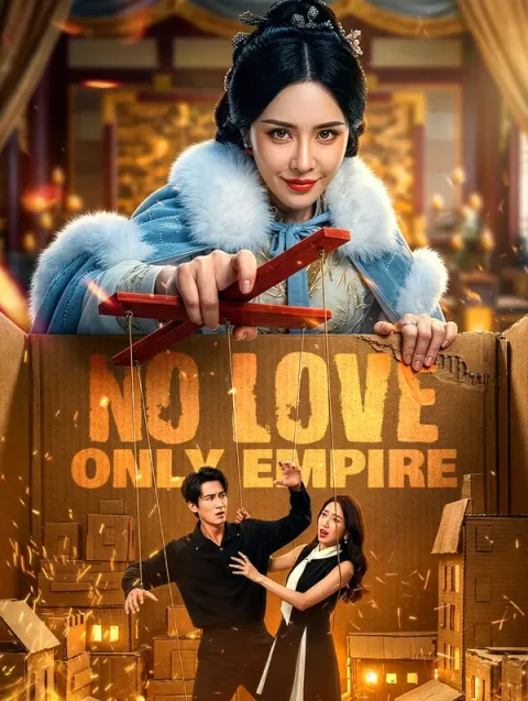 No Love, Only Empire