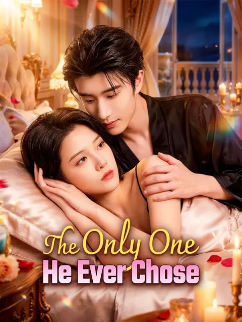 The Only One He Ever Chose