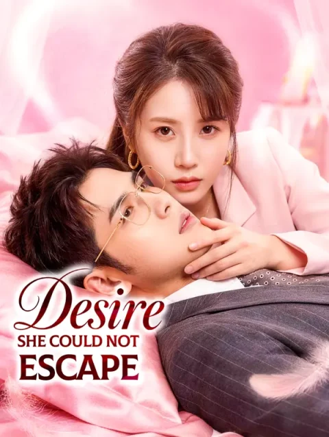 Desire She Could Not Escape