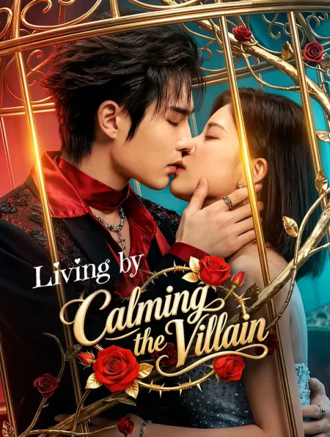 Living by Calming the Villain