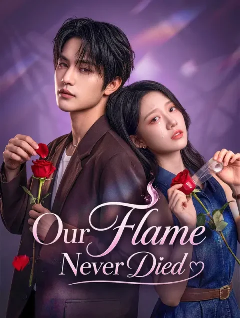 Our Flame Never Died