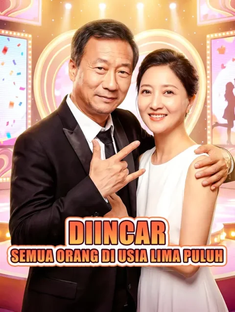 Diincar Semua Orang di Usia Lima Puluh(Sulih Suara)
