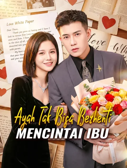 Ayah Tak Bisa Berhenti Mencintai Ibu(Sulih Suara)