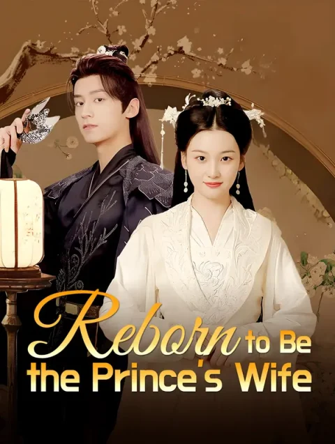 Reborn to Be the Prince’s Wife