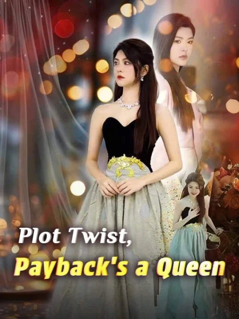 Plot Twist, Payback’s a Queen