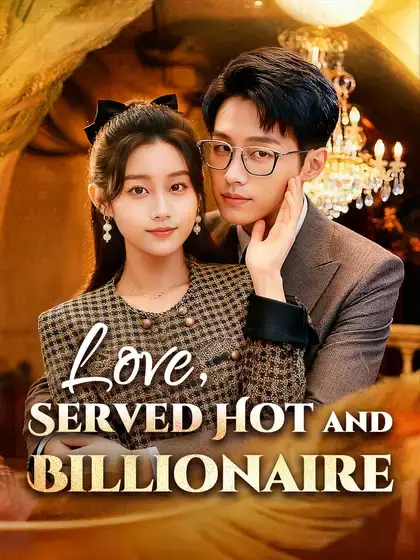 Love, Served Hot and Billionaire