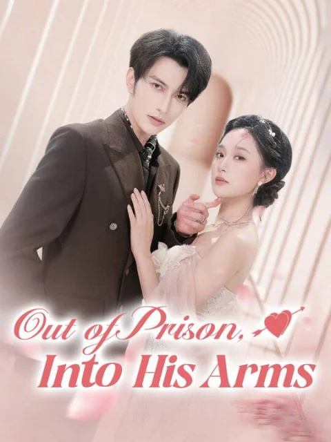 Out of Prison, Into His Arms