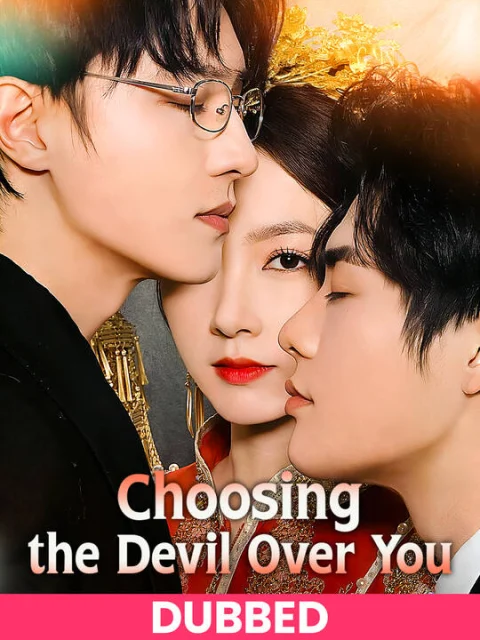 Choosing the Devil Over You