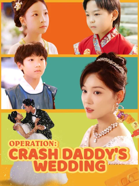 Operation: Crash Daddy’s Wedding