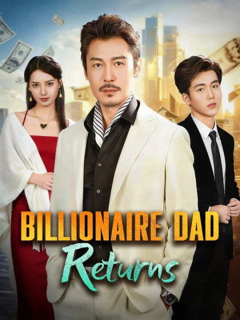 Billionaire Dad Returns