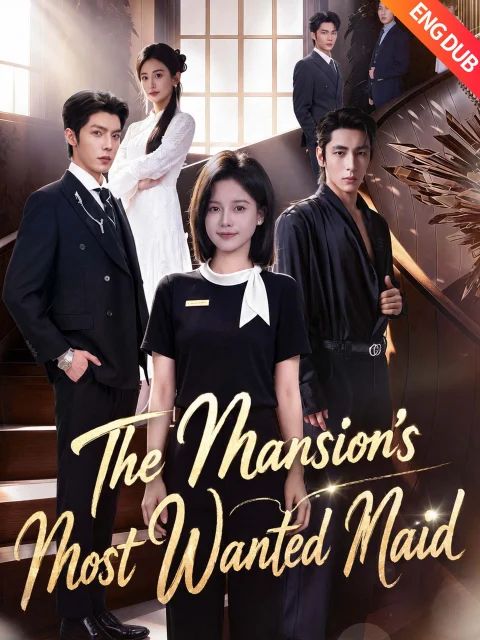 [ENG DUB] The Mansion’s Most Wanted Maid