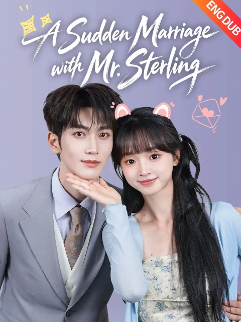 [ENG DUB] A Sudden Marriage with Mr. Sterling
