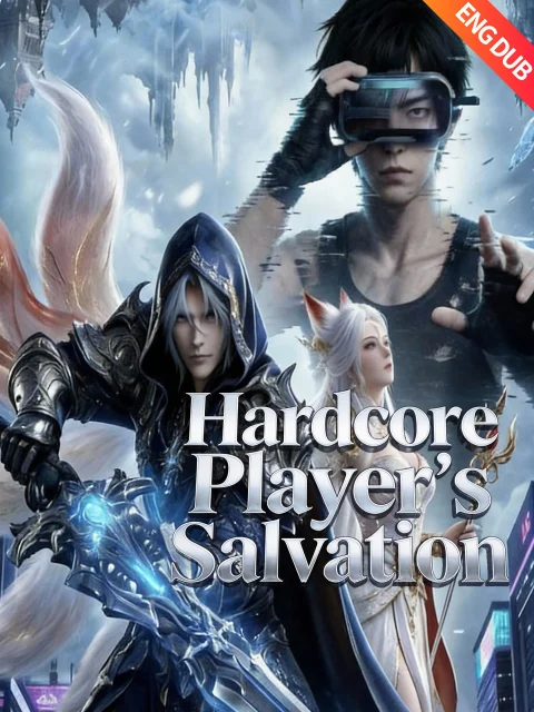 [ENG DUB] Hardcore Player’s Salvation