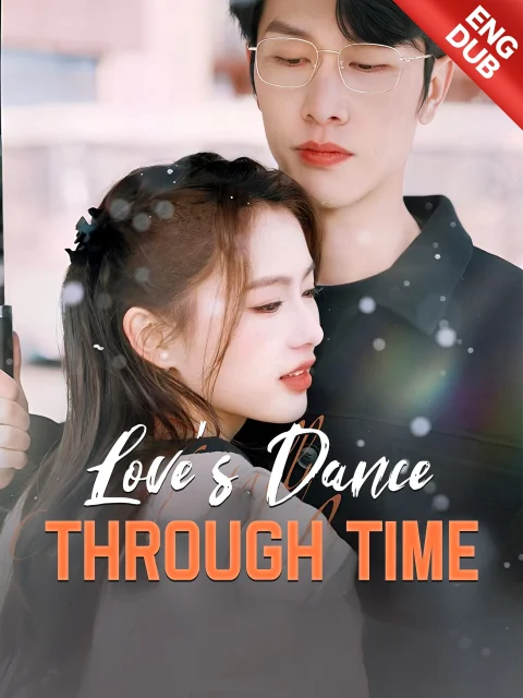 [ENG DUB] Love’s Dance Through Time
