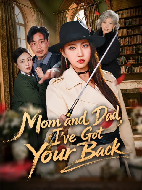 Mom and Dad, I’ve Got Your Back