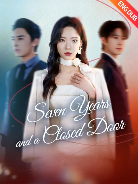 [ENG DUB] Seven Years and a Closed Door