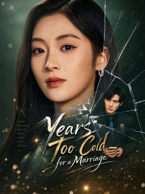 Years Too Cold for a Marriage