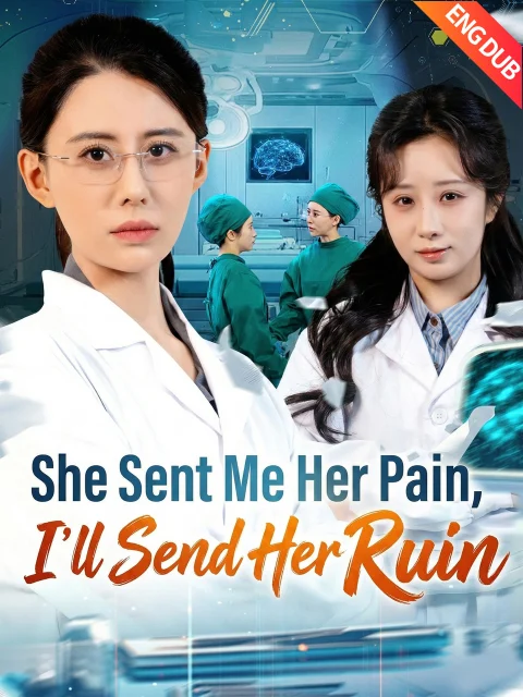 [ENG DUB] She Sent Me Her Pain, I’ll Send Her Ruin