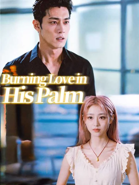 Burning Love in His Palm