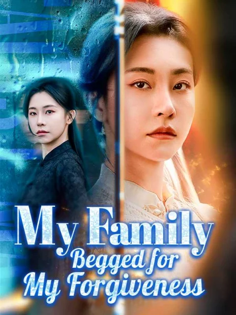 My Family Begged for My Forgiveness Dubbed